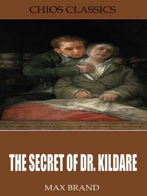 cover image of The Secret of Dr. Kildare